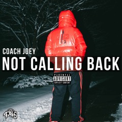 Coach Joey - Not calling back [prod by. Helluva]