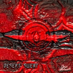Joe Blush - Desert Sweat