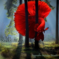 South Wind - Sorcery /Coming Soon On Progressive Dreamers Rec. /