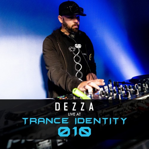 Dezza - Live at Trance Identity 010