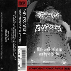 ENDLESS DEATH FT. GHOSTOFBLU