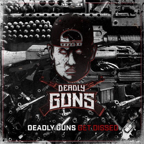 Deadly Guns - Get Dissed