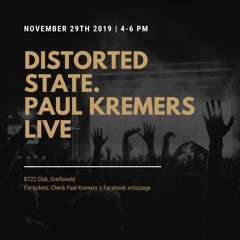Live Recording @ BT22, Distorted State (2019 - 11 - 29) PART 1