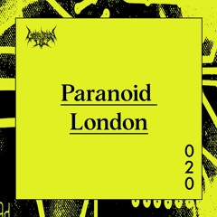 lights down low: 020 Paranoid London