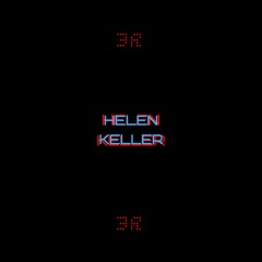 Helen Keller (feat. Baby Jay & HalfBlackHippy)[prod. KPT]
