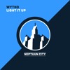 WYTHO - Light It Up [Neptuun City]