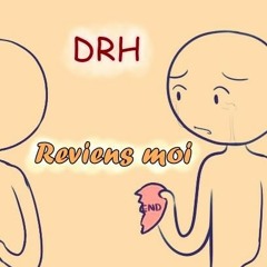 DRH-Reviens moi