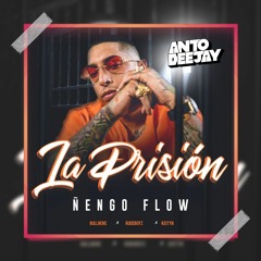 Ñengo Flow - La Prisión (AntoDeejay Edit) FREE DESCARGA