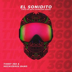 Timmy 360 & Vairo - El Sonidito (HARDCORE Remix)