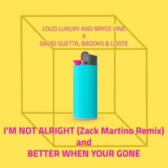 I'm Not Alright Vs Better When You're Gone (DJ Cube Mashup)