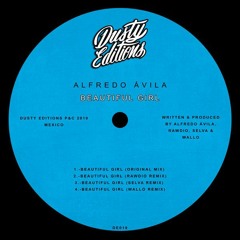 HSM PREMIERE | Alfredo Ávila - Beautiful Girl (Rawdio Remix) [Dusty Editions]