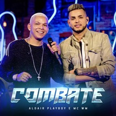 VS - COMBATE - Aldair Playboy part. MC WM
