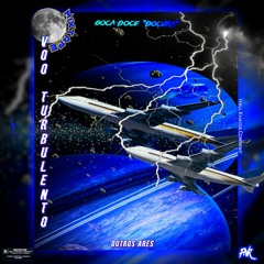 Voo Turbulento (ft. H.F Infernal & Drezy Domi)