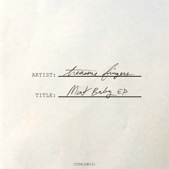 Treasure Fingers - Mint Baby EP