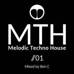 Melodic Techno House Mix | MTH 01 | by Ben C