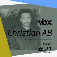 VBX #21 - Podcast by Christian AB