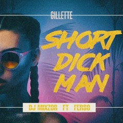 Mixzor X Ferso Short Dick Man (Remix)