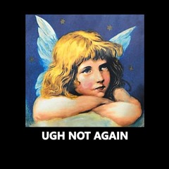 UGH, NOT AGAIN (prod. Weathermann)