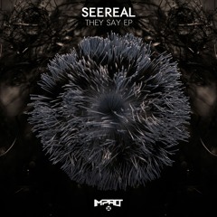 Seereal - They Say