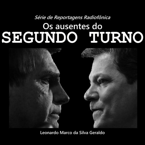 Os Ausentes do Segundo Turno