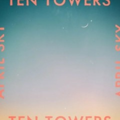 Ten Towers - April Sky