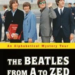 Interview with author Peter Asher on book "The Beatles from A to Zed : An Alphabetical Mystery Tour"
