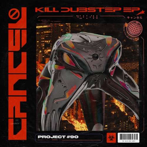 CANCEL - KILL DUBSTEP EP