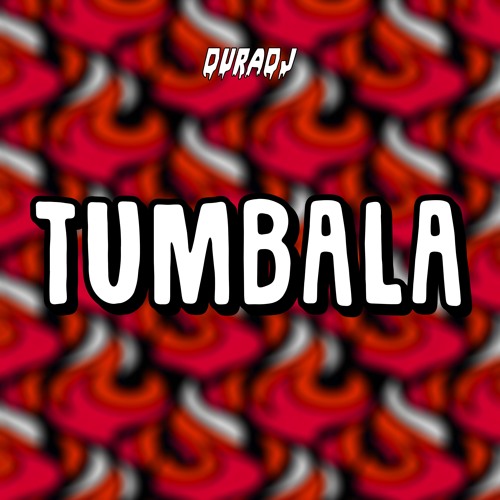 TUMBALA - DURA DJ