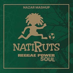 Natiruts vs Dombresky - Soul Reggae (NAZAR Mashup)