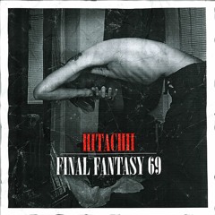 Stream Hitachii | Listen to Final Fantasy 69 playlist online