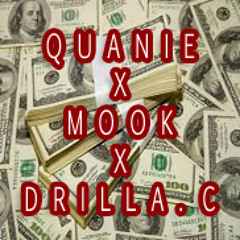 Quanie X Mook X Drilla.C Too all the opps pt 2