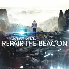 Jayeson Andel - Repair The Beacon