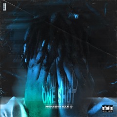 ONE SHOT (prod. Mulatto)