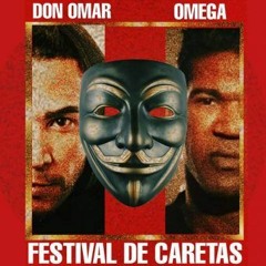 Omega Ft Don Omar - Festival De Caretas (Remix) -Intro.Outro 138 Bpm- CHiLiMusic