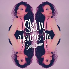 Skin You're In