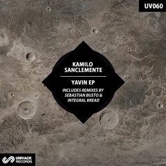Kamilo Sanclemente - Yavin (Integral Bread Remix)