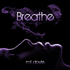 Mt. Doyle - Breathe