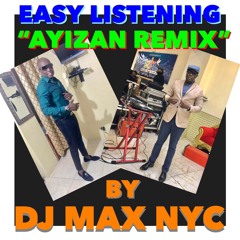 DJ MAX NYC - "Ayizan" Remix!