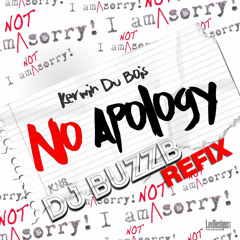 Kerwin Du Bois - No Apology (DJ BuzzB Intro Refix)