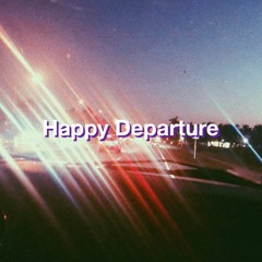 Happy Departure