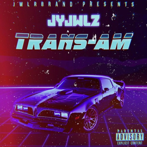 Stream Trans Am by JYJWLZ Listen online for free on SoundCloud