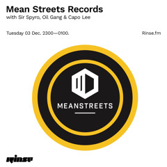 Mean Streets Records with Sir Spyro, Oil Gang, Capo Lee & PK - 03 December 2019