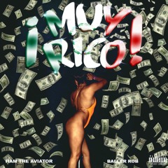 Muy Rico! Ft. Baller ROB (Prod. Pistachio) MUSIC VIDEO ON YOUTUBE