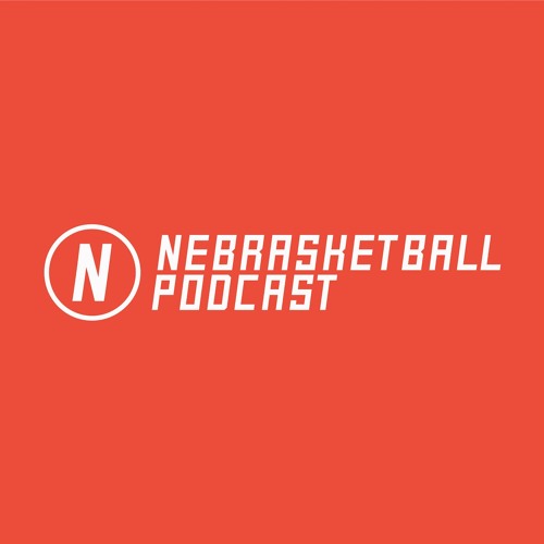 Nebrasketball Podcast Season 6 Episodee 2