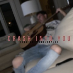 Christian Radke - "Crash Into You" (feat. Breana Marin) [prod. by YoungTaylor]