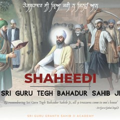 Shaheedi of Sri Guru Tegh Bahadur Sahib Ji 2019