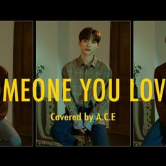 A.C.E - Someone You Loved