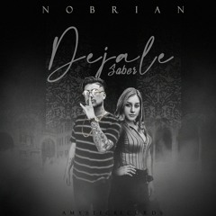 Nobrian - Dejale Saber