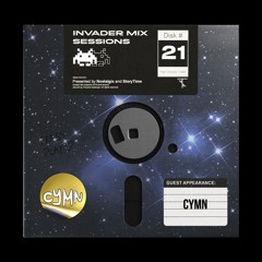 Invader Mix Sessions 21: CYMN
