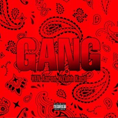 YFN Aaron -GANG Feat. Luhh Karli (Prod. Dusty Roads)
